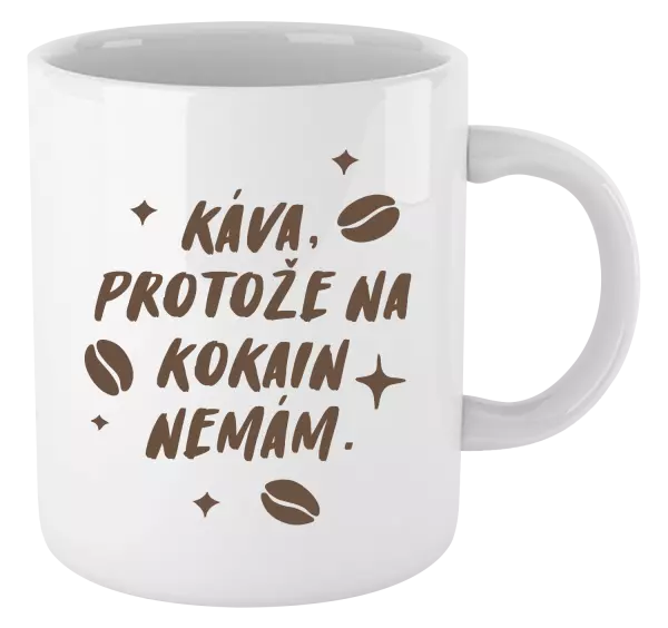 Hrnek Káva, protože na kokain nemám