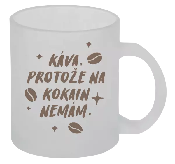 Hrnek Káva, protože na kokain nemám