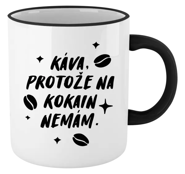 Hrnek Káva, protože na kokain nemám