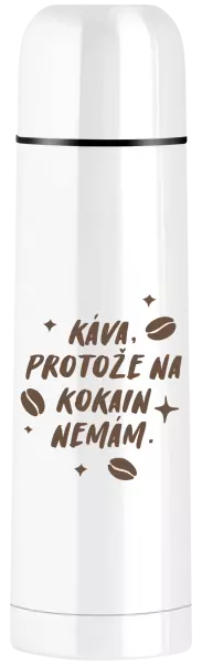 Termoska Káva, protože na kokain nemám