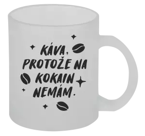 Hrnek Káva, protože na kokain nemám