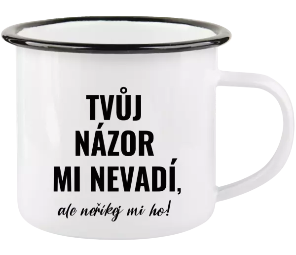 Plecháček Tvůj názor mi nevadí, ale neříkej mi ho!