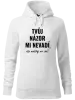 Dámská mikina Tvůj názor mi nevadí, ale neříkej mi ho!