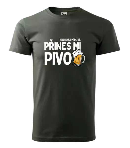 Pánské tričko Jestli tohle přečteš, přines mi pivo