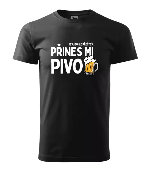 Pánské tričko Jestli tohle přečteš, přines mi pivo
