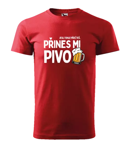 Pánské tričko Jestli tohle přečteš, přines mi pivo