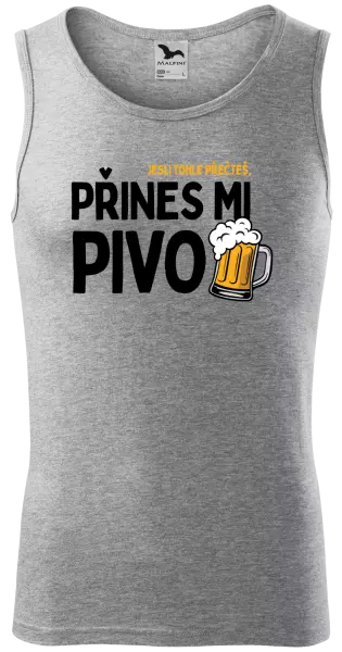 Pánské tílko Jestli tohle přečteš, přines mi pivo