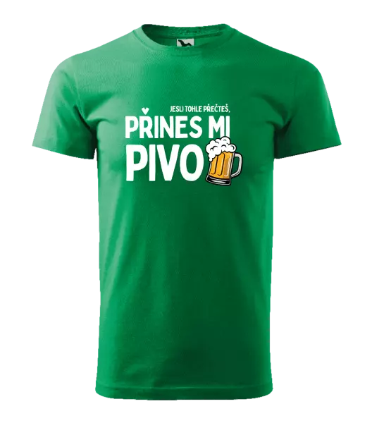 Pánské tričko Jestli tohle přečteš, přines mi pivo