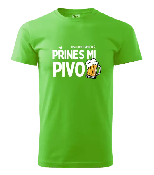 Pánské tričko Jestli tohle přečteš, přines mi pivo