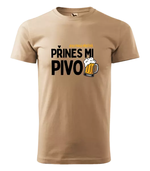 Pánské tričko Jestli tohle přečteš, přines mi pivo