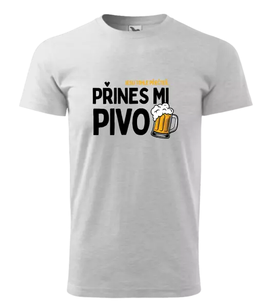 Pánské tričko Jestli tohle přečteš, přines mi pivo