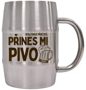 Nerezový chladicí půllitr Jestli tohle přečteš, přines mi pivo