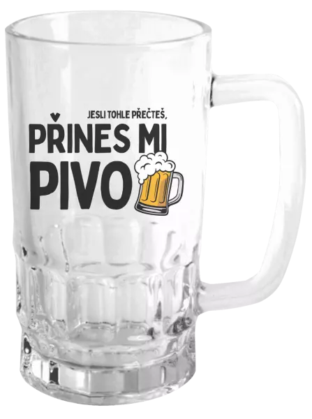 Půllitr Jestli tohle přečteš, přines mi pivo
