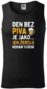 Pánské tílko Den bez piva je jako... jen žertuji, nemám tušení