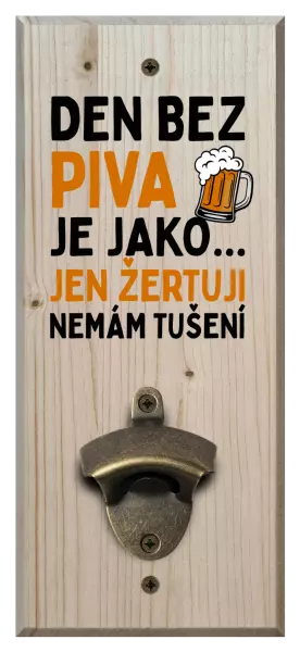 Pánské tričko Den bez piva je jako... jen žertuji, nemám tušení
