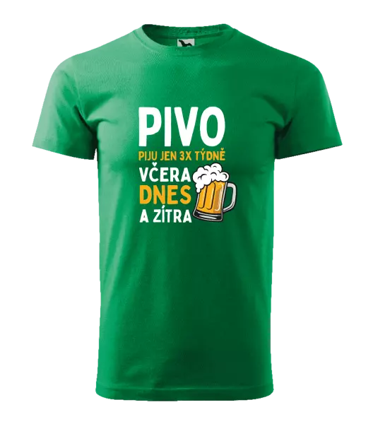 Pánské tričko Pivo piju jen 3x týdně, včera, dnes a zítra