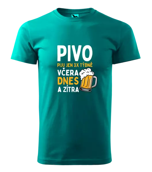 Pánské tričko Pivo piju jen 3x týdně, včera, dnes a zítra