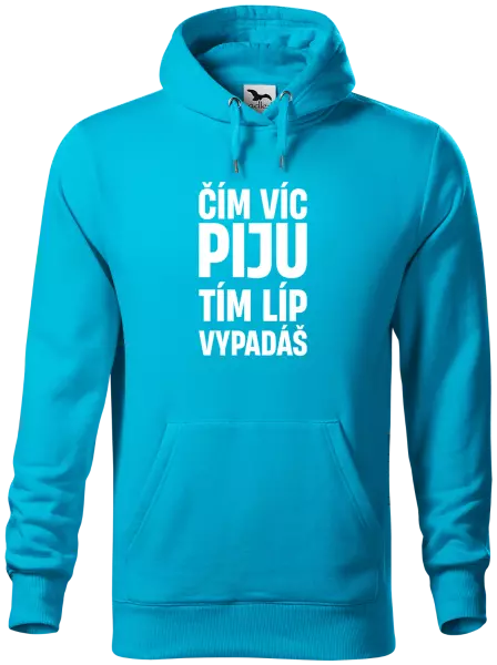 Pánská mikina Čím víc piju, tím líp vypadáš