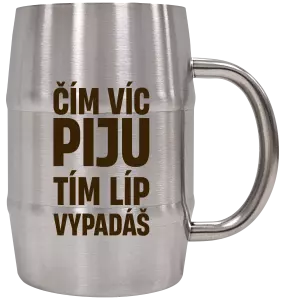 Nerezový chladicí půllitr Čím víc piju, tím líp vypadáš