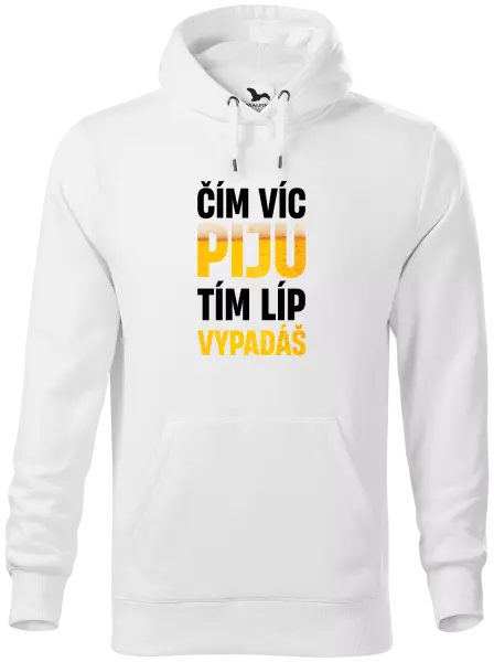 Pánská mikina Čím víc piju, tím líp vypadáš