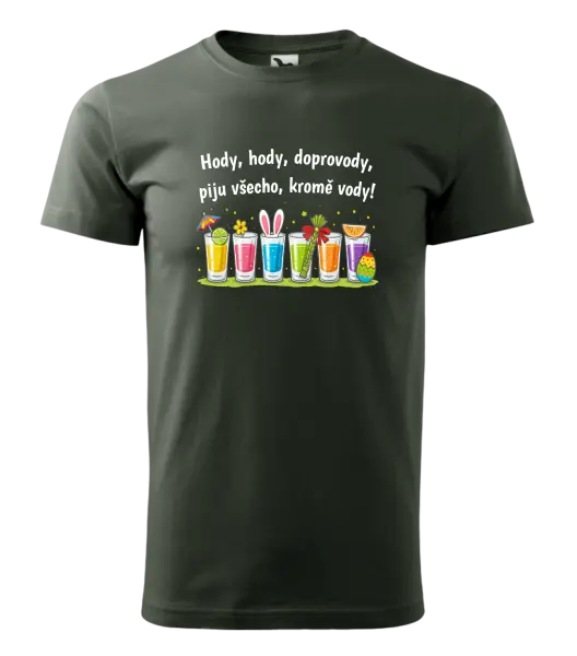 Pánské velikonoční tričko Hody, hody, doprovody, piju všechno kromě vody!