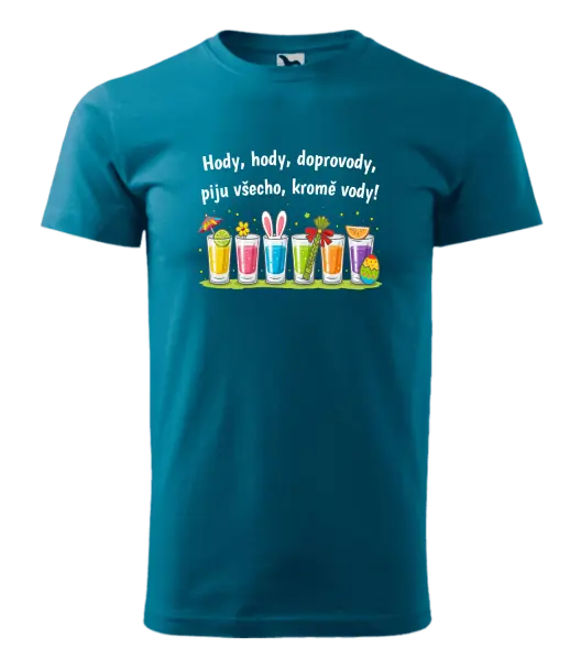Pánské velikonoční tričko Hody, hody, doprovody, piju všechno kromě vody!