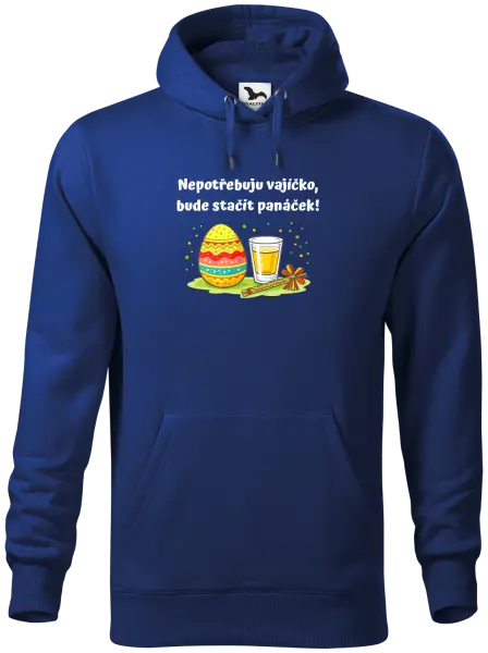 Pánská mikina Nepotřebuju vajíčko, bude stačit panáček!