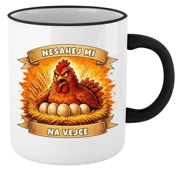Hrnek Nesahej mi na vejce