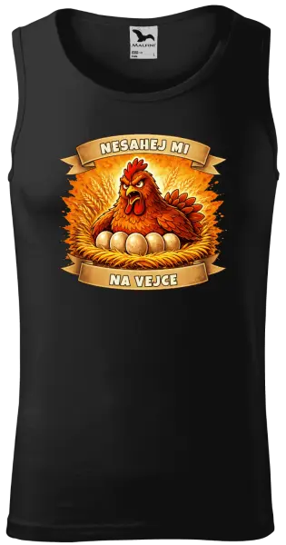 Pánské tílko Nesahej mi na vejce