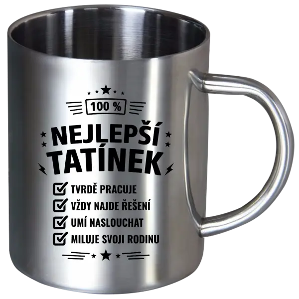 Nerezový hrnek 100% nejlepší tatínek