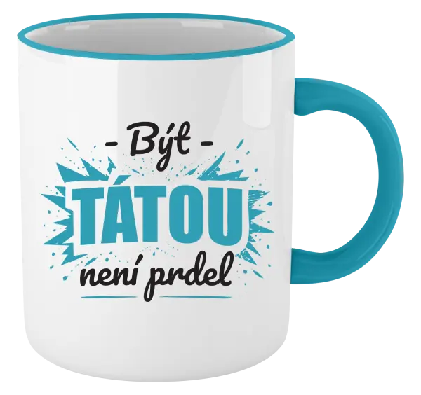 Hrnek Být tátou není prdel