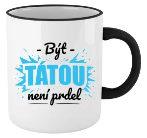 Hrnek Být tátou není prdel