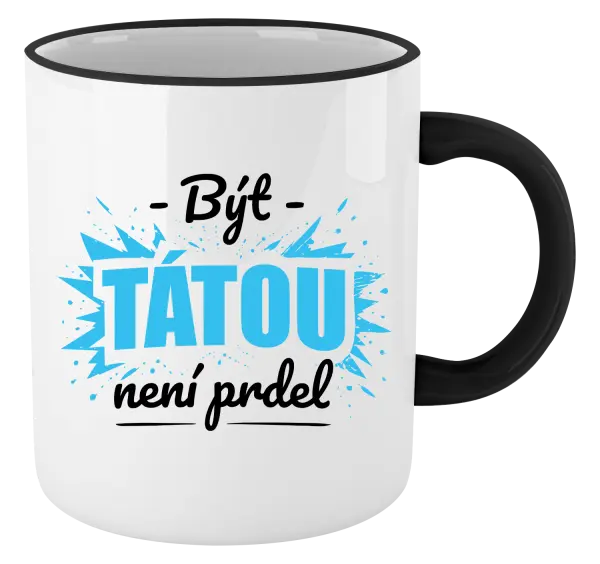 Hrnek Být tátou není prdel