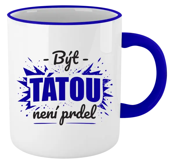 Hrnek Být tátou není prdel