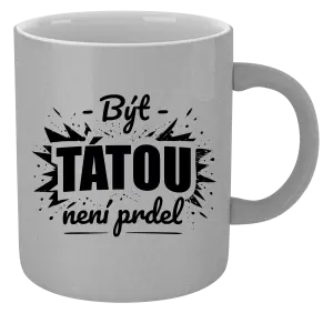 Metalický hrnek Být tátou není prdel