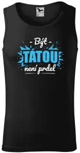 Pánské tílko Být tátou není prdel