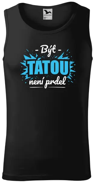 Pánské tílko Být tátou není prdel
