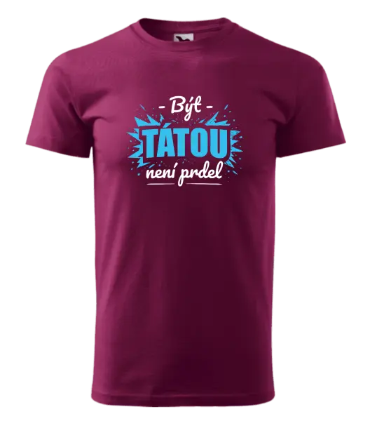 Pánské tričko Být tátou není prdel