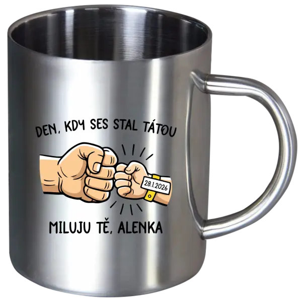 Nerezový hrnek Den, kdy ses stal tátou