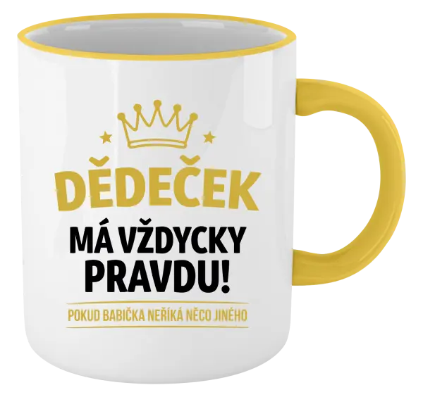 Hrnek Dědeček má vždycky pravdu, pokud babička neříká něco jiného