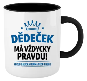 Hrnek Dědeček má vždycky pravdu, pokud babička neříká něco jiného