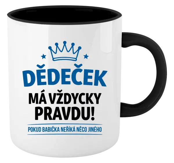 Hrnek Dědeček má vždycky pravdu, pokud babička neříká něco jiného