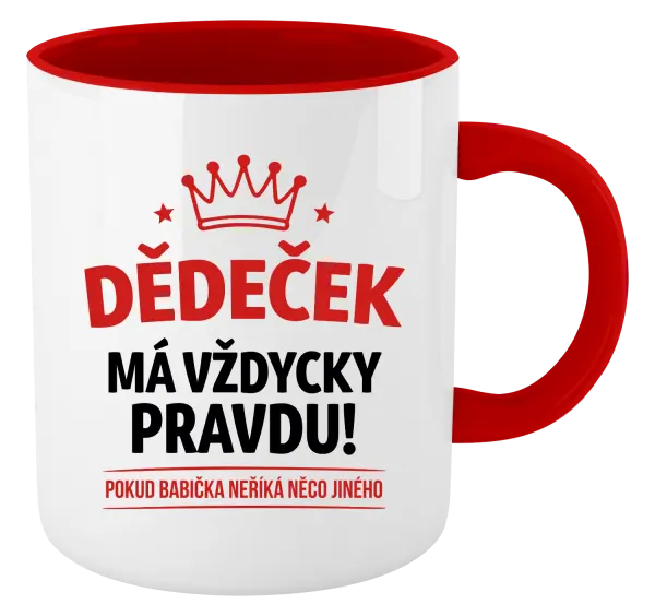 Hrnek Dědeček má vždycky pravdu, pokud babička neříká něco jiného