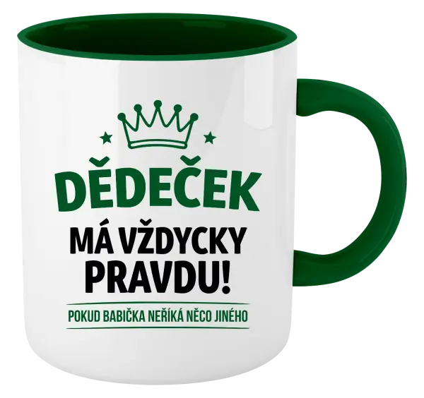 Hrnek Dědeček má vždycky pravdu, pokud babička neříká něco jiného