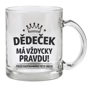 Hrnek Dědeček má vždycky pravdu, pokud babička neříká něco jiného