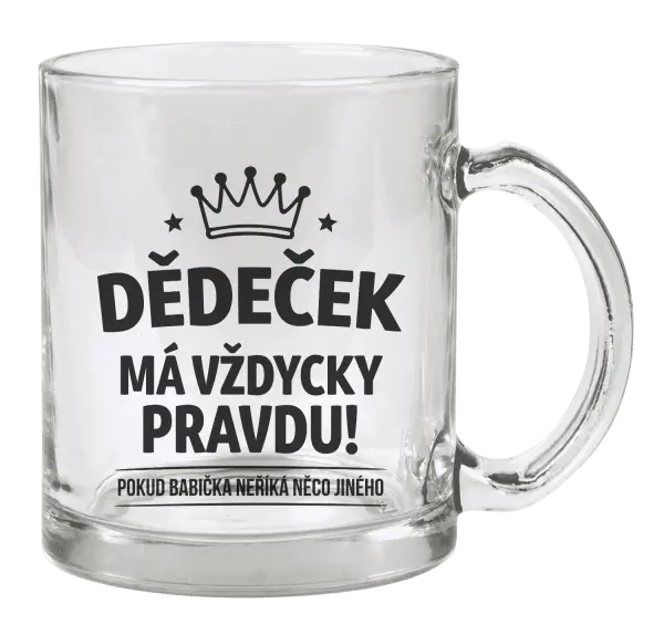 Hrnek Dědeček má vždycky pravdu, pokud babička neříká něco jiného
