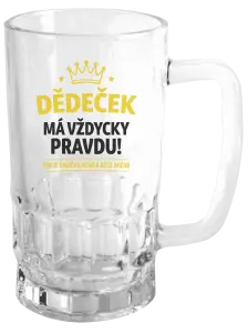 Půllitr Dědeček má vždycky pravdu, pokud babička neříká něco jiného