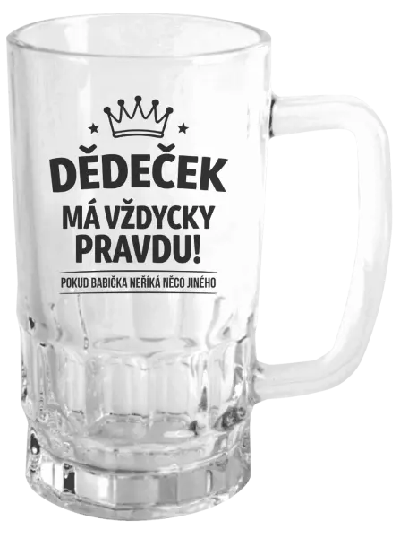 Půllitr Dědeček má vždycky pravdu, pokud babička neříká něco jiného