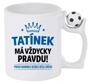 Hrnek Tatínek má vždycky pravdu, pokud maminka neříká něco jiného
