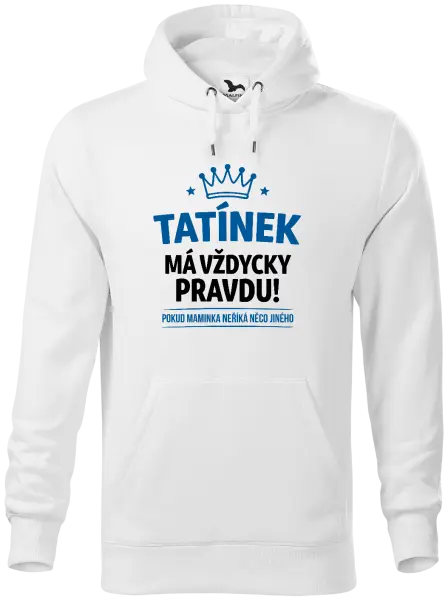 Pánská mikina Tatínek má vždycky pravdu, pokud maminka neříká něco jiného